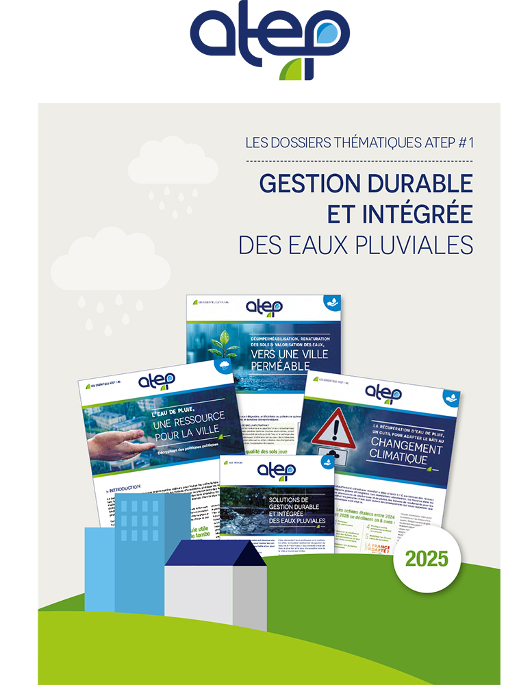 LES DOSSIERS THÉMATIQUES ATEP 1 GESTION DURABLE ET INTÉGRÉE DES EAUX PLUVIALES