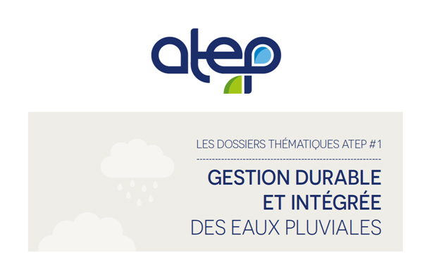 LES DOSSIERS THÉMATIQUES ATEP 1 GESTION DURABLE ET INTÉGRÉE DES EAUX PLUVIALES