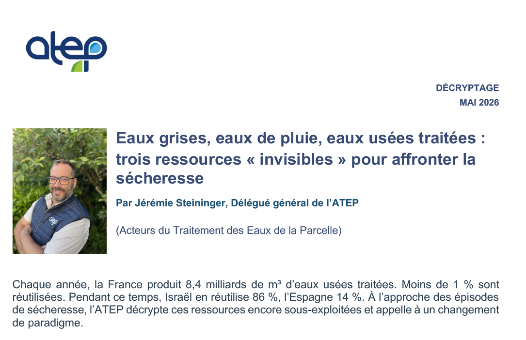 Eaux grises, eaux de pluie, eaux usées traitées : trois ressources « invisibles » pour affronter la sécheresse