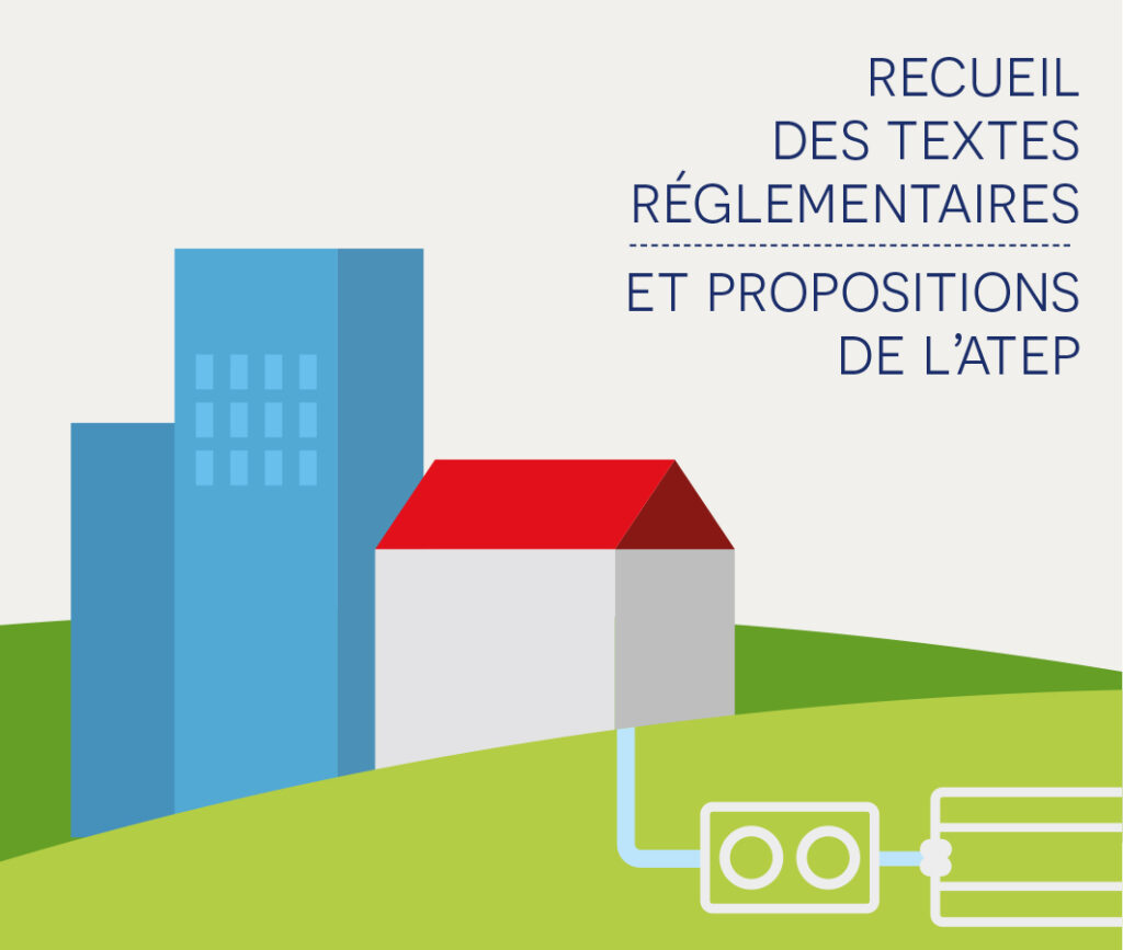 DE LA FOSSE SEPTIQUE A LA DERU 2 Un siècle de réglementation de l’assainissement non collectif en France Recueil des textes réglementaires et propositions de l’ATEP